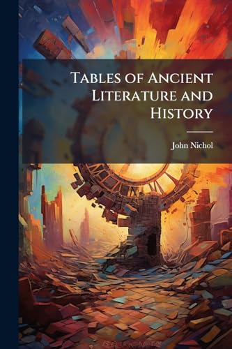 Tables of Ancient Literature and History
