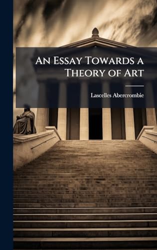 An Essay Towards a Theory of Art