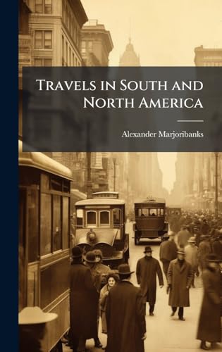Travels in South and North America