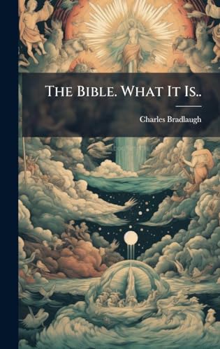 The Bible. What It Is..