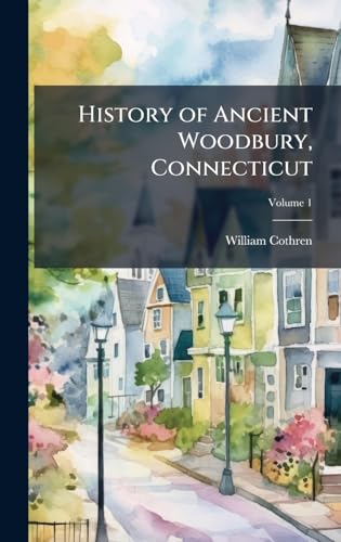 History of Ancient Woodbury, Connecticut