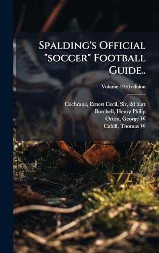 Spalding's Official 'soccer' Football Guide..