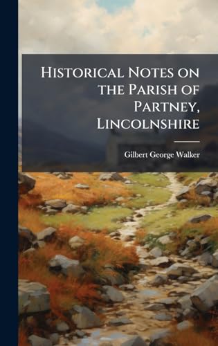 Historical Notes on the Parish of Partney, Lincolnshire