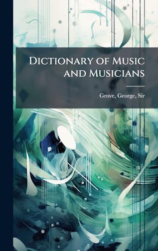 Dictionary of Music and Musicians