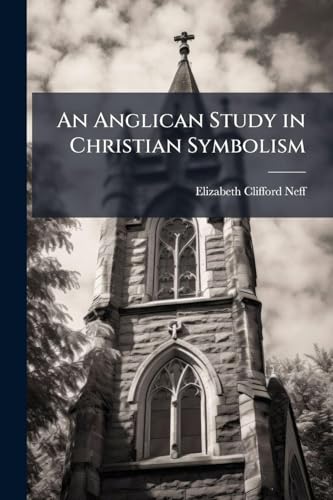 An Anglican Study in Christian Symbolism
