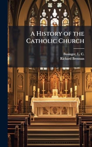 A History of the Catholic Church