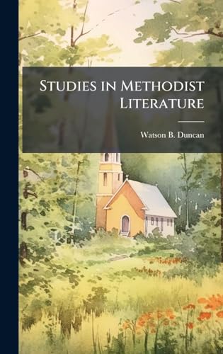 Studies in Methodist Literature