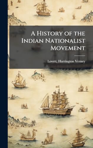 A History of the Indian Nationalist Movement