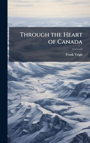 Through the Heart of Canada