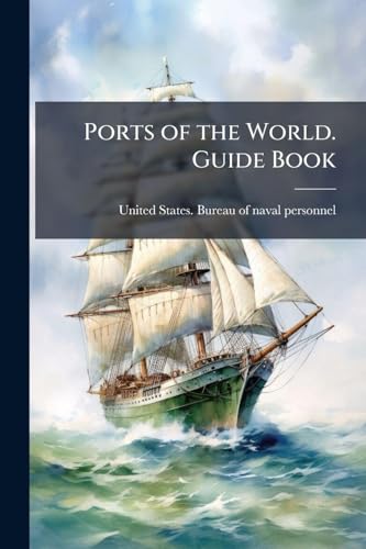 Ports of the World. Guide Book