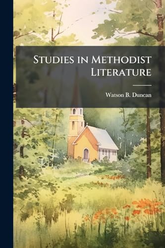 Studies in Methodist Literature