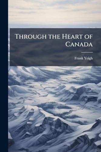 Through the Heart of Canada
