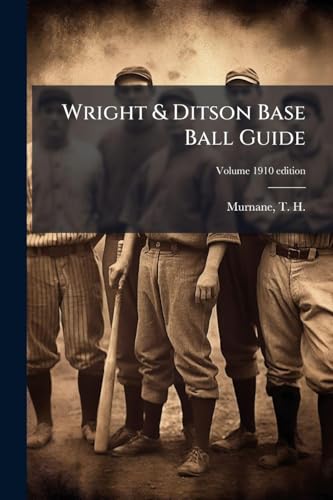 Wright & Ditson Base Ball Guide