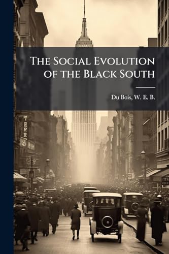 The Social Evolution of the Black South