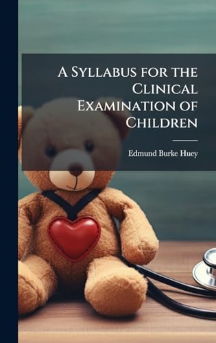 A Syllabus for the Clinical Examination of Children