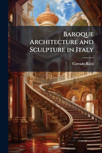 Baroque Architecture and Sculpture in Italy