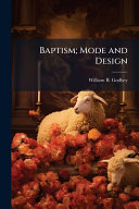 Baptism; Mode and Design