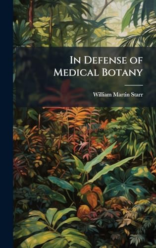In Defense of Medical Botany