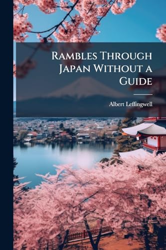 Rambles Through Japan Without a Guide