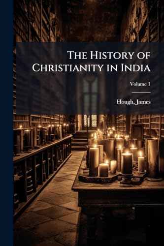 The History of Christianity in India
