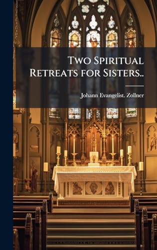 Two Spiritual Retreats for Sisters..
