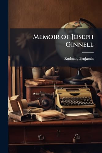 Memoir of Joseph Ginnell