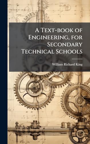 A Text-book of Engineering, for Secondary Technical Schools