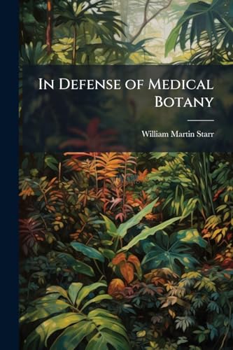 In Defense of Medical Botany