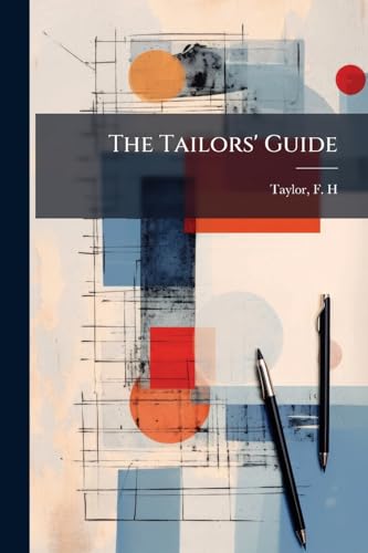 The Tailors' Guide