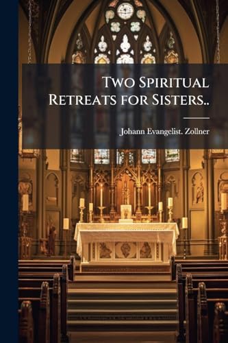 Two Spiritual Retreats for Sisters..