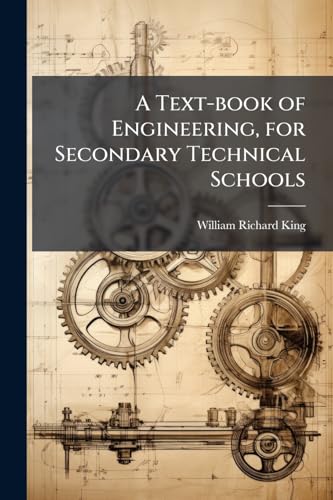 A Text-book of Engineering, for Secondary Technical Schools