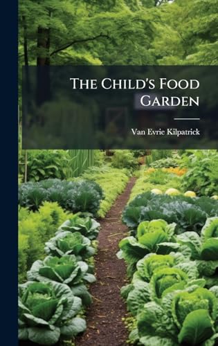 The Child's Food Garden