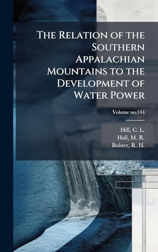 The Relation of the Southern Appalachian Mountains to the Development of Water Power