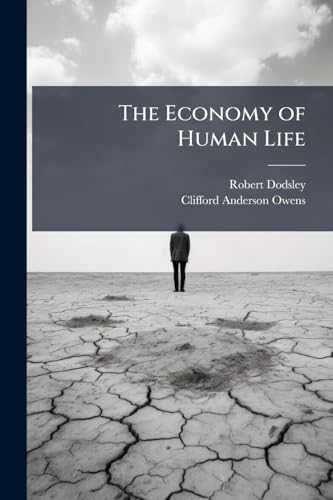 The Economy of Human Life