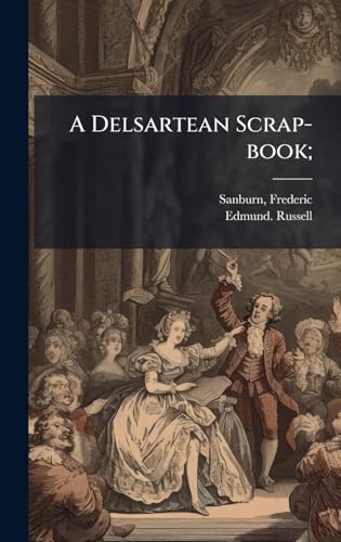 A Delsartean Scrap-book;