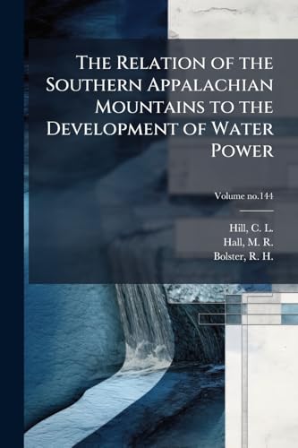 The Relation of the Southern Appalachian Mountains to the Development of Water Power