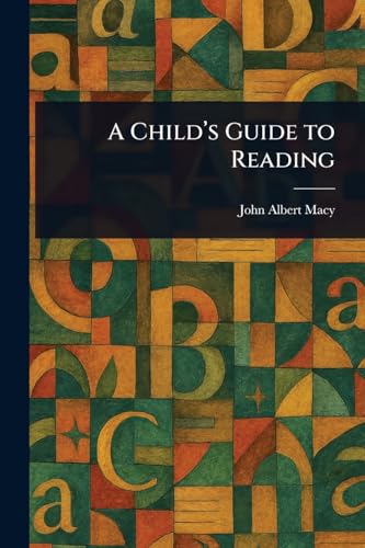A Child's Guide to Reading