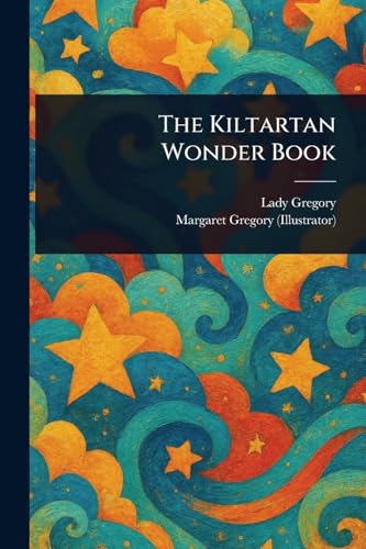 The Kiltartan Wonder Book