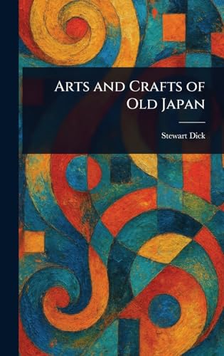 Arts and Crafts of Old Japan