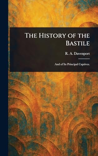 The History of the Bastile