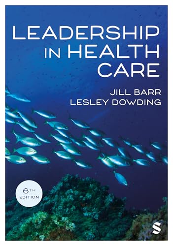 Leadership in Health Care (Sixth Edition)