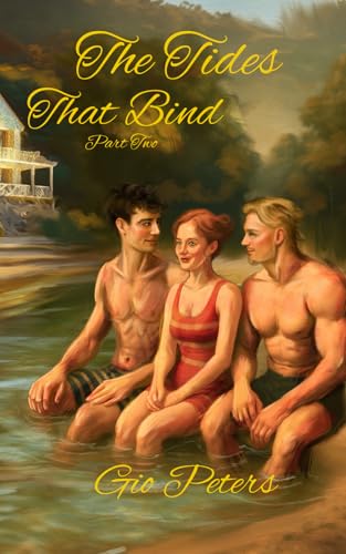 The Tides That Bind Part Two
