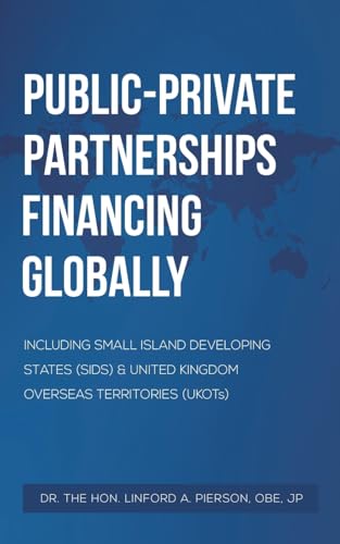 Public-Private Partnerships Financing Globally