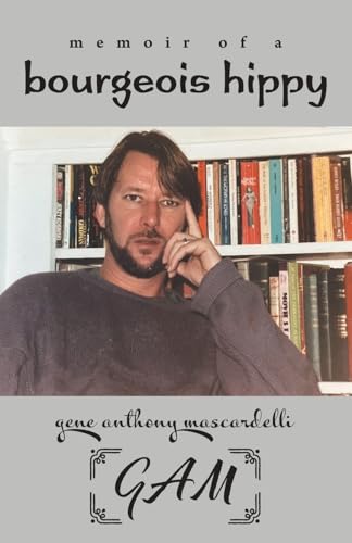 Memoir of a Bourgeois Hippy
