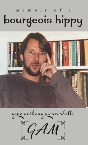 Memoir of a Bourgeois Hippy