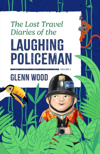 The Lost Travel Diaries of the Laughing Policeman