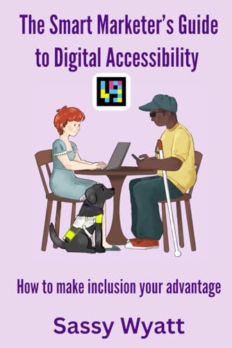 The Smart Marketer's Guide to Digital Accessibility