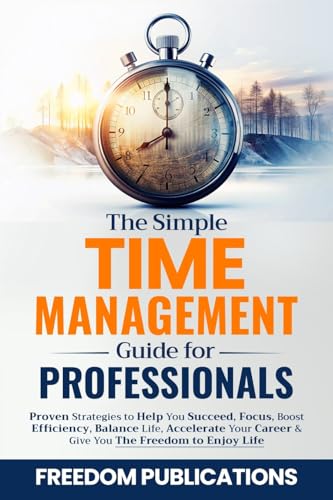 The Simple Time Management Guide For Professionals