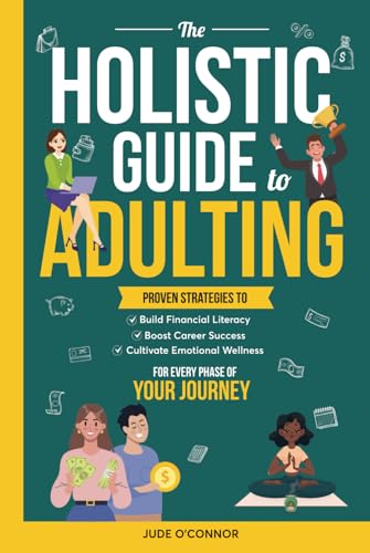 The Holistic Guide to Adulting
