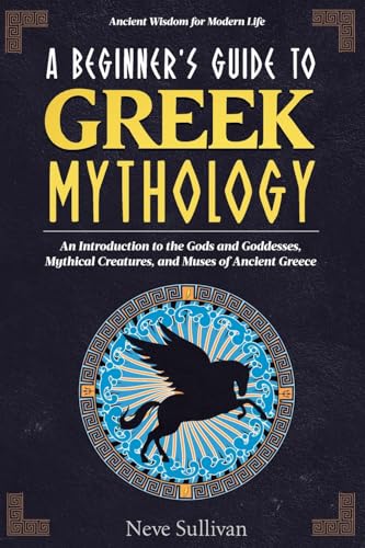 A Beginner's Guide to Greek Mythology